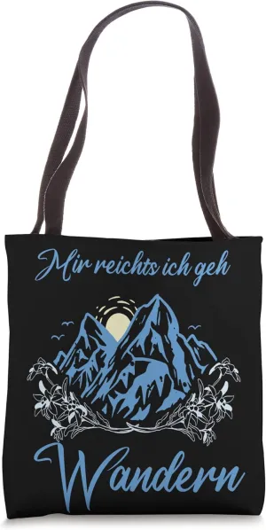 Alps Ich geh wandern Switzerland Hike Mountains Edelweiss Tote Bag