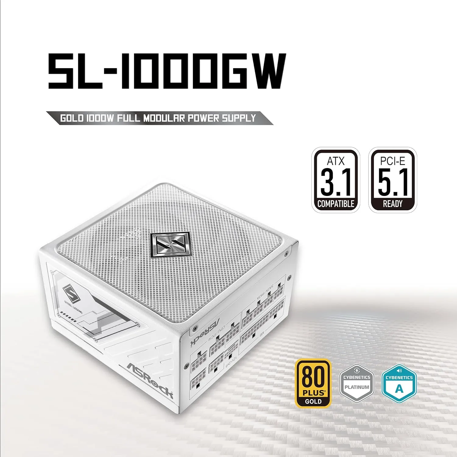 ASRock Steel Legend SL-1000GW 1000W 80 Plus Gold & Cybenetics Platinum Full Modular Power Supply ATX3.1 PCIe5.1 Ready with Dual Color 12V-2x6 Cable 10 Years Warranty White Edition Japanese Capacitor