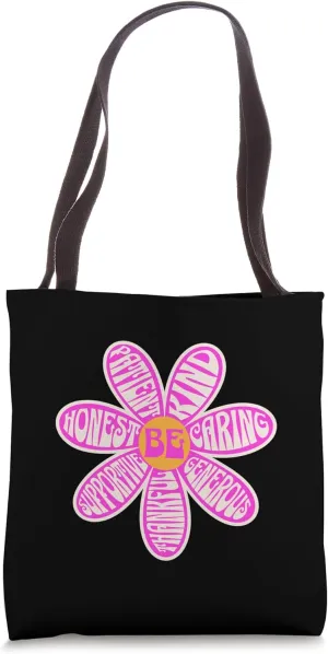 Be Flower Kind Caring Honest Patient Generous Supportive Tote Bag