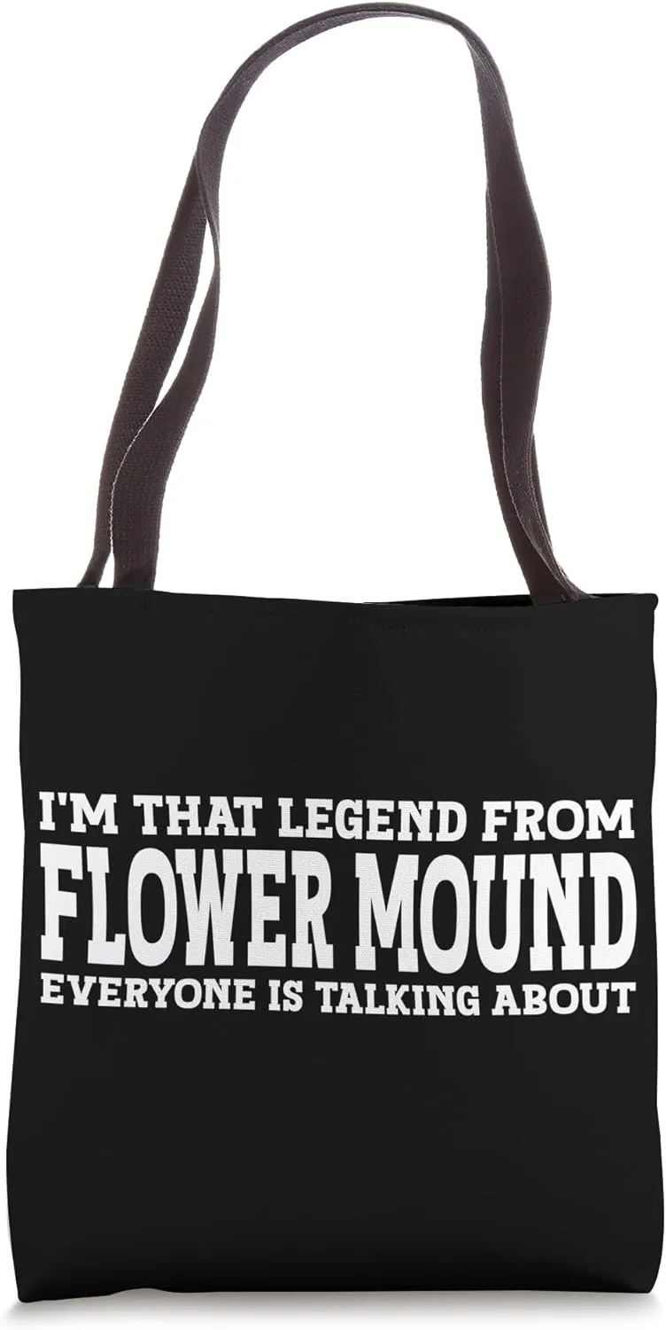 Flower Mound Hometown TX Texas Home Roots City Flower Mound Tote Bag