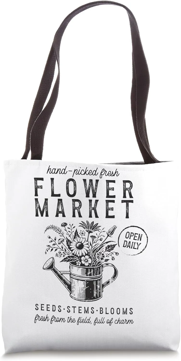 Hand Picked Fresh Flower Market Open Daily Tote Bag