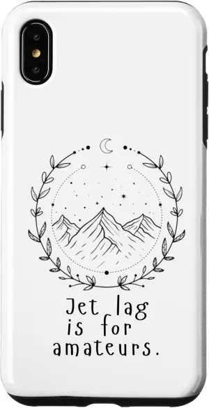 iPhone XS Max design of Jet lag is only for amateurs Case