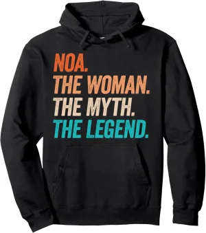 Noa The Woman The Myth The Legend First Name Noa Pullover Hoodie