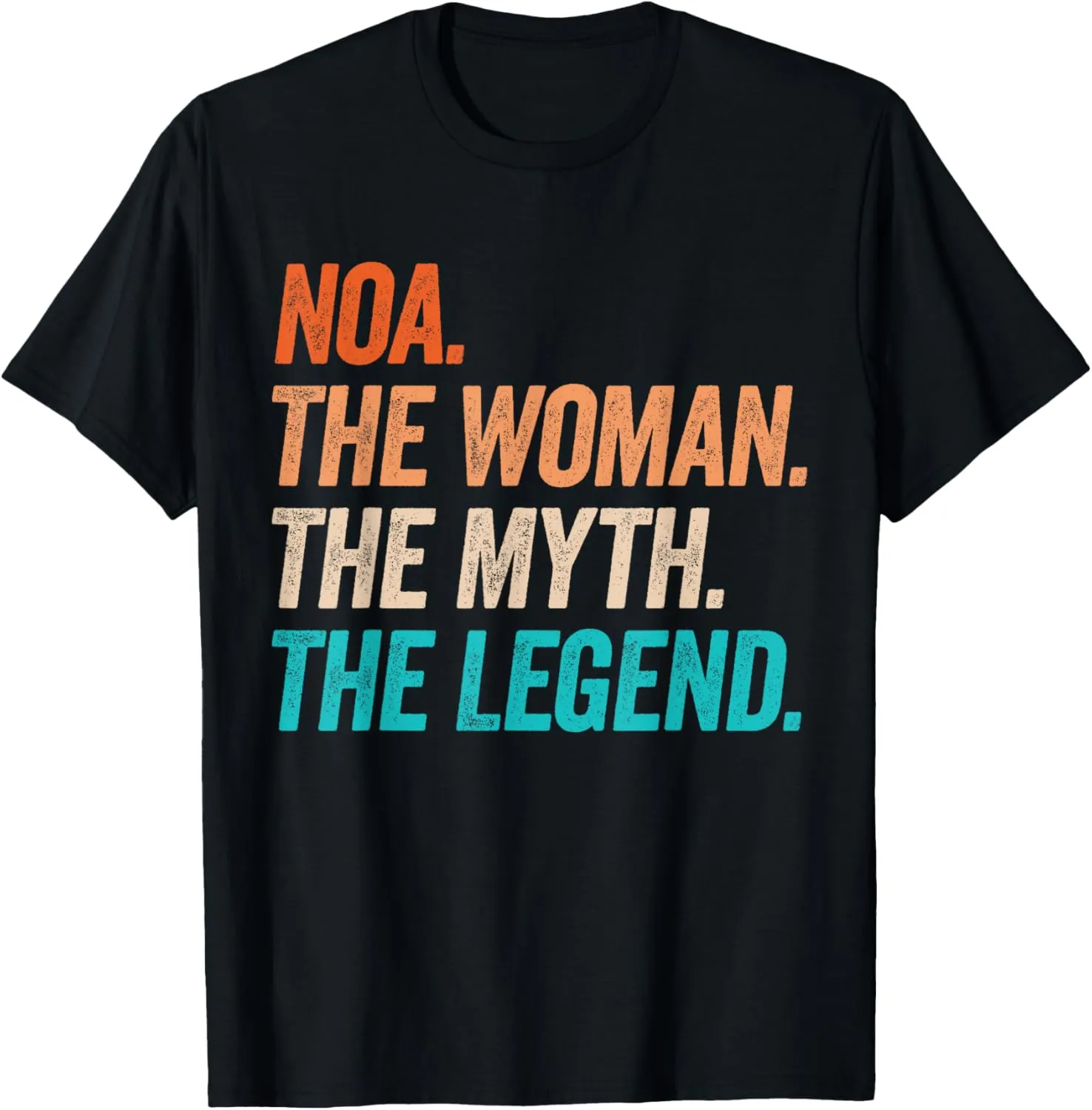 Noa The Woman The Myth The Legend First Name Noa T-Shirt