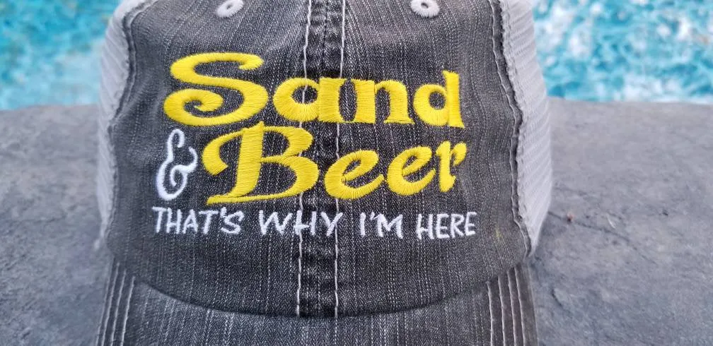 Sand and Beer, That's Why I'm Here