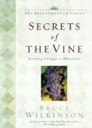 Secrets of the Vine (01) by Wilkinson, Bruce [Hardcover (2001)] Hardcover – January 1, 2001