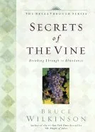 Secrets of the Vine (01) by Wilkinson, Bruce [Hardcover (2001)] Hardcover – January 1, 2001