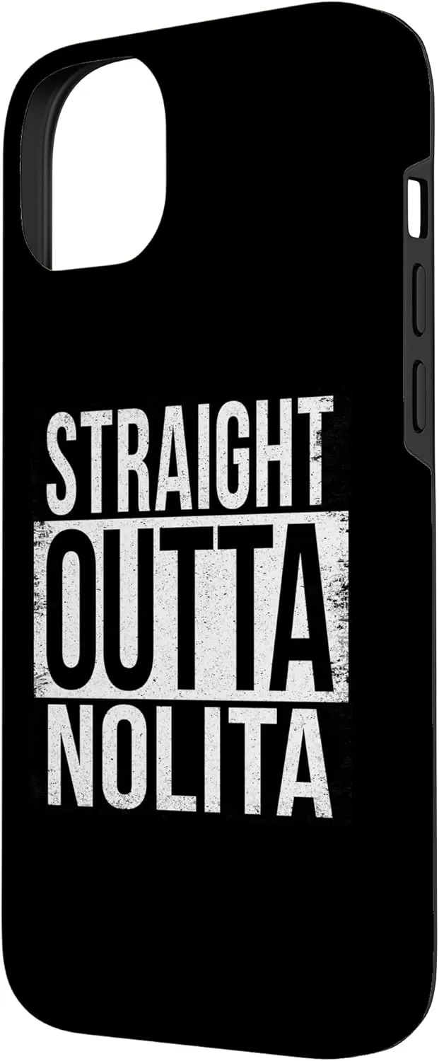 STRAIGHT OUTTA NOLITA Case for iPhone 14 Plus
