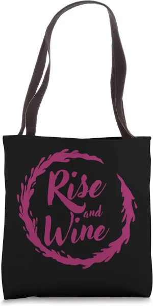 Wine Rise and Wine Tote Bag